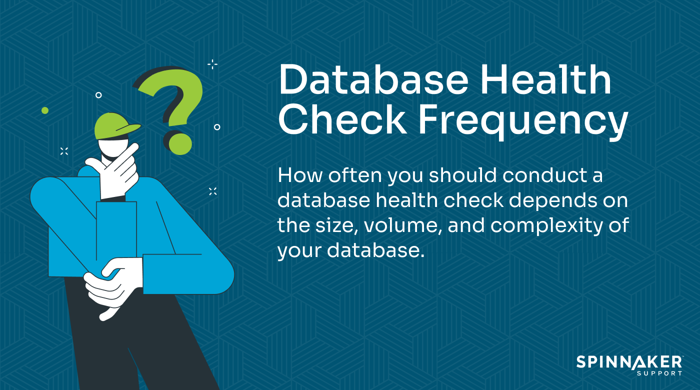 How often to conduct a database health check