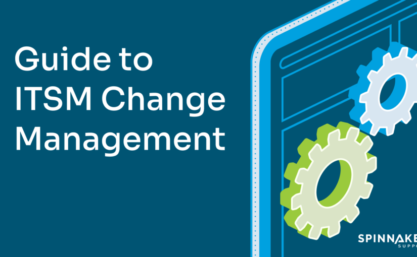 Guide to ITSM Change Management